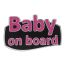 BABY ON BOARD ΑΥΤΟΚΟΛΛΗΤΟ ΕΞΩΤΕΡΙΚΗΣ ΧΡΗΣΗΣ 18,7 Χ 11,9 cm ΦΟΥΞΙΑ/ΜΑΥΡΟ/ΧΡΩΜΙΟ ΜΕ ΕΠΙΚΑΛΥΨΗ ΕΠΟΞΕΙΔΙΚΗΣ ΡΥΤΙΝΗΣ (ΥΓΡΟ ΓΥΑΛΙ) - 1 ΤΕΜ. Auto Moto Tyres 