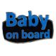BABY ON BOARD ΑΥΤΟΚΟΛΛΗΤΟ ΕΞΩΤΕΡΙΚΗΣ ΧΡΗΣΗΣ 13,1 Χ 8,3cm ΜΠΛΕ/ΜΑΥΡΟ/ΧΡΩΜΙΟ ΜΕ ΕΠΙΚΑΛΥΨΗ ΣΜΑΛΤΟΥ - 1 ΤΕΜ. Auto Moto Tyres 